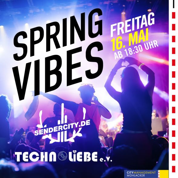Spring Vibes 16 Mai Techno Hip-Hop Spring Vibes 16 Mai Techno Hip-Hop